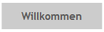 Willkommen
